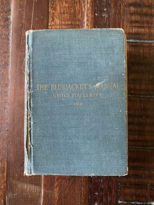 1918 "THE BLUEJACKETS MANUAL" - UNITED STATES NAVY, Training Book